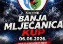 “Banja Mlječanica kup“ 6. juna