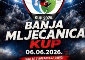 “Banja Mlječanica kup“ 6. juna