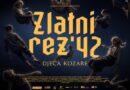 Premijera filma Zlatni rez 42 (Djeca Kozare) u Dvorani “Borik” 3. oktobra Premijera filma Zlatni rez 42 (Djeca Kozare) u Dvorani “Borik” 3. oktobra