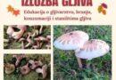 Izložba gljiva i edukacija o gljivarstvu u Kozarskoj Dubici Izložba gljiva i edukacija o gljivarstvu u Kozarskoj Dubici
